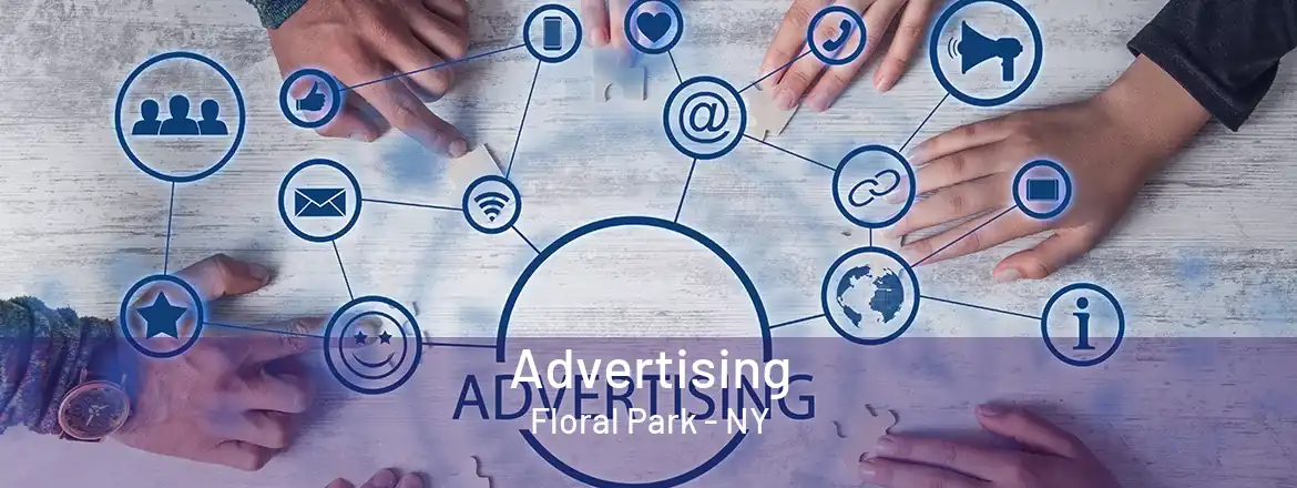  Advertising Floral Park - NY