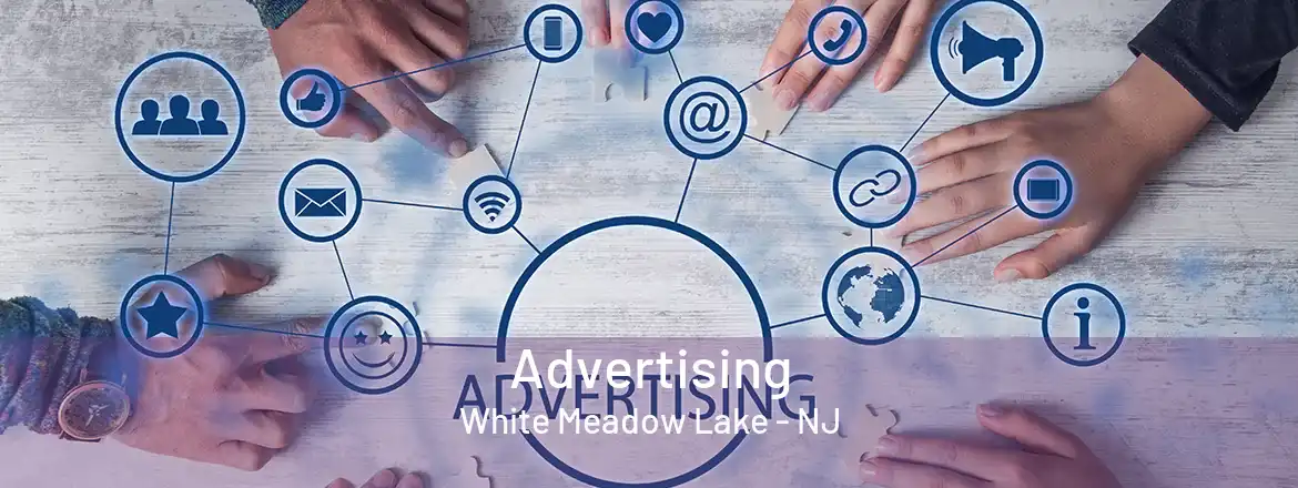  Advertising White Meadow Lake - NJ