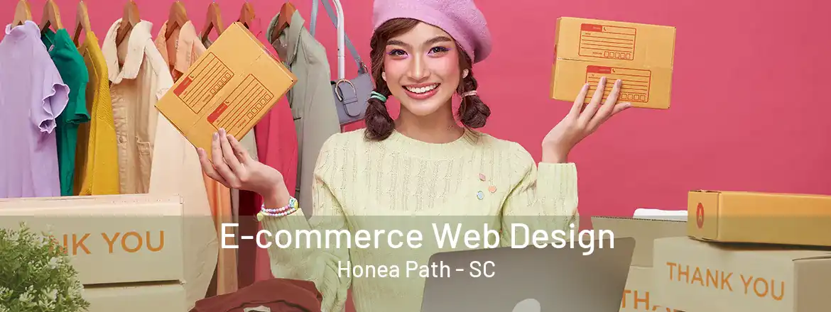  E-commerce Web Design Honea Path - SC