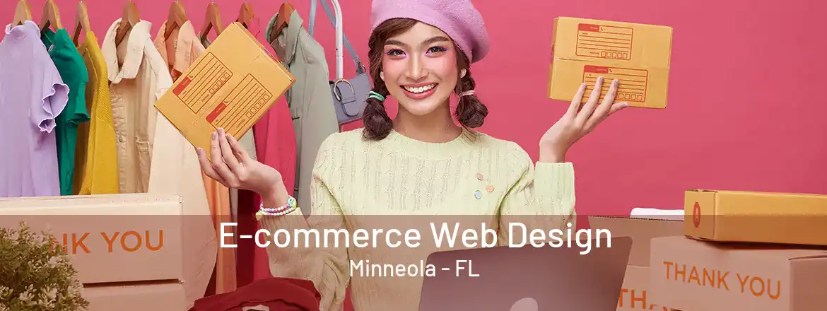  E-commerce Web Design Minneola - FL