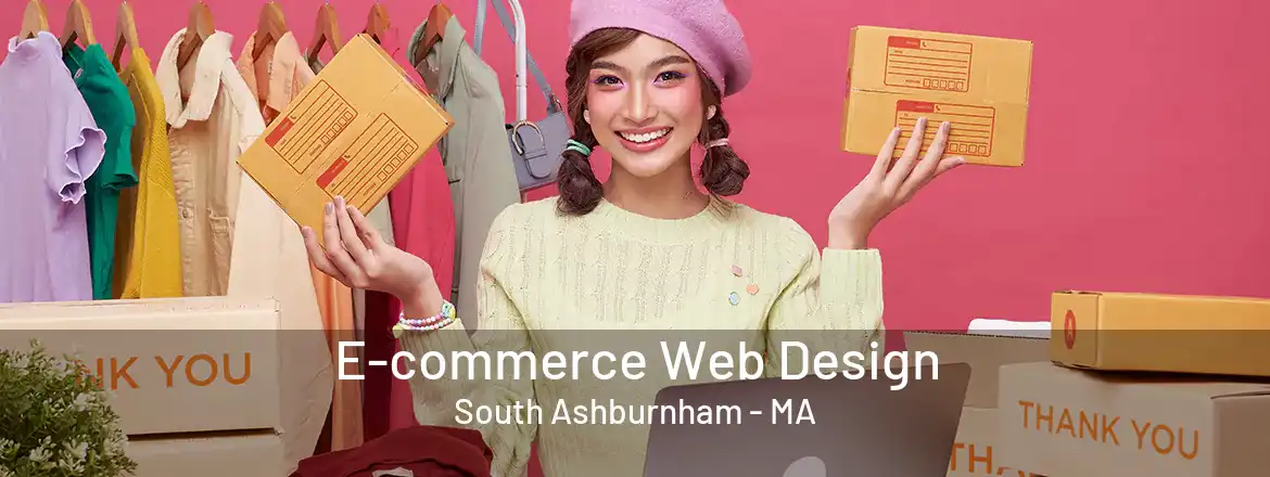  E-commerce Web Design South Ashburnham - MA