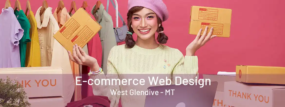  E-commerce Web Design West Glendive - MT