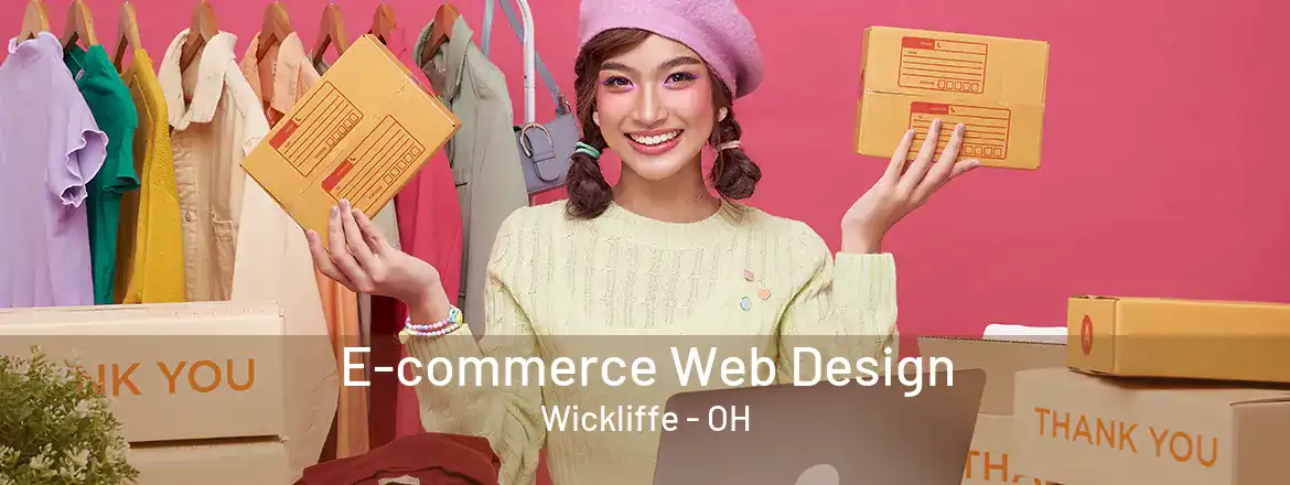  E-commerce Web Design Wickliffe - OH