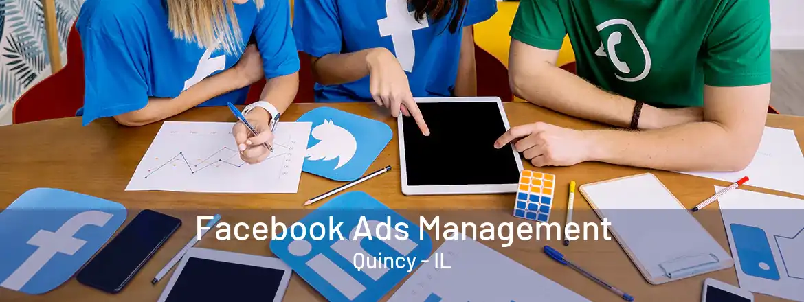  Facebook Ads Management Quincy - IL