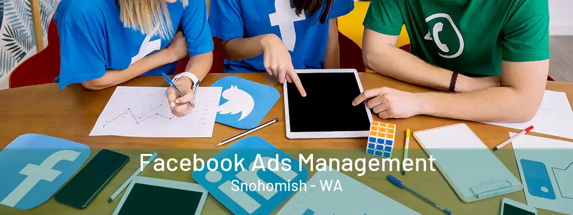  Facebook Ads Management Snohomish - WA
