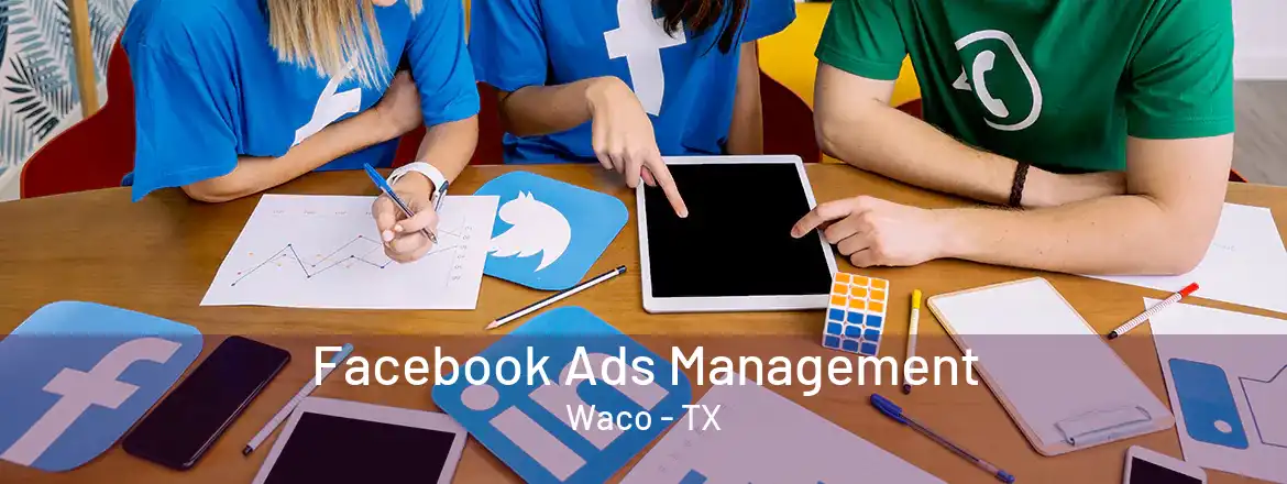  Facebook Ads Management Waco - TX