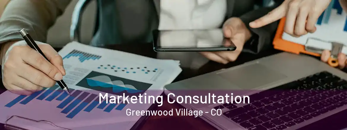  Marketing Consultation Greenwood Village - CO