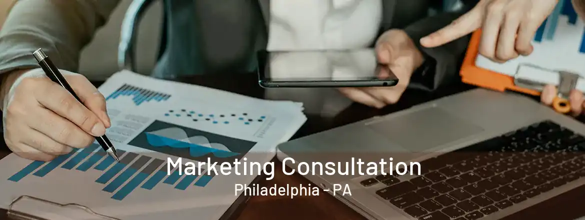  Marketing Consultation Philadelphia - PA