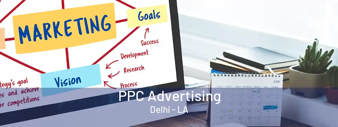  PPC Advertising Delhi - LA