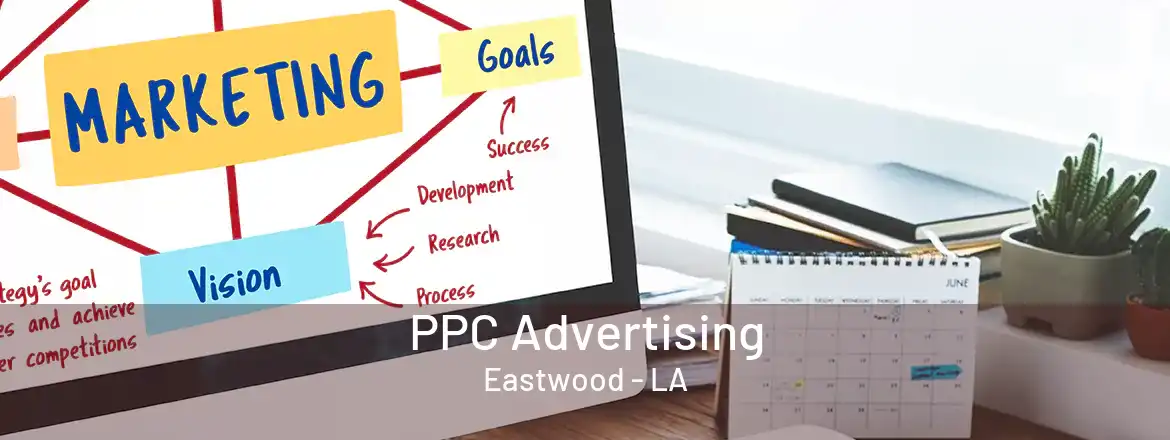  PPC Advertising Eastwood - LA
