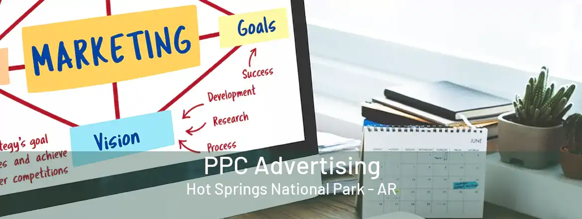  PPC Advertising Hot Springs National Park - AR