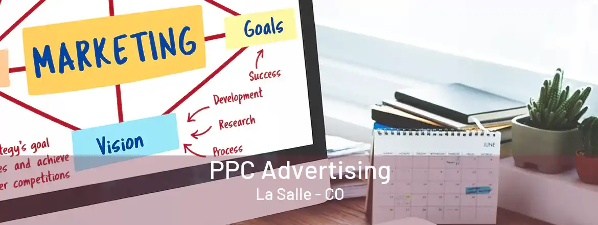  PPC Advertising La Salle - CO