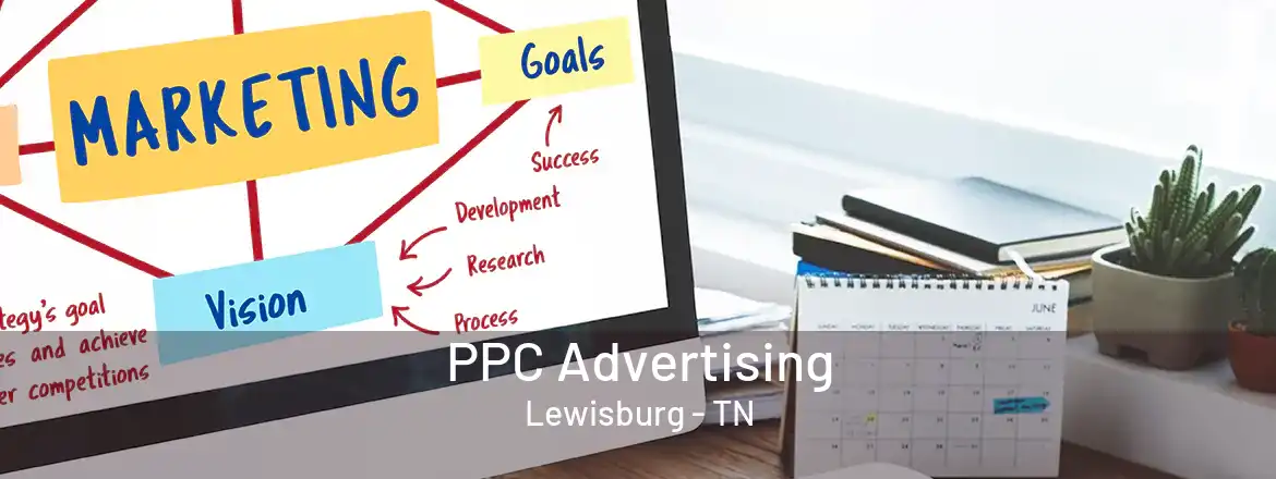  PPC Advertising Lewisburg - TN