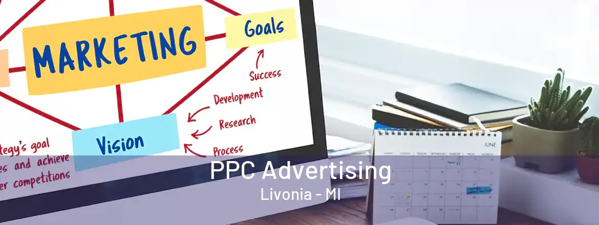  PPC Advertising Livonia - MI