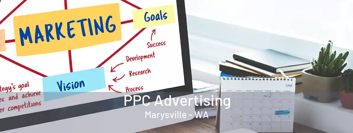  PPC Advertising Marysville - WA