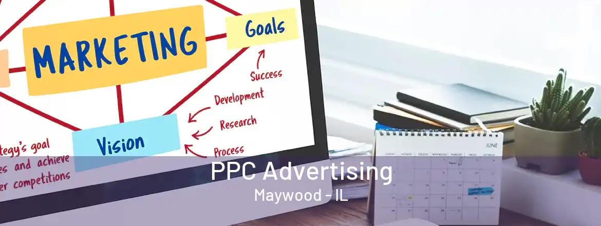  PPC Advertising Maywood - IL