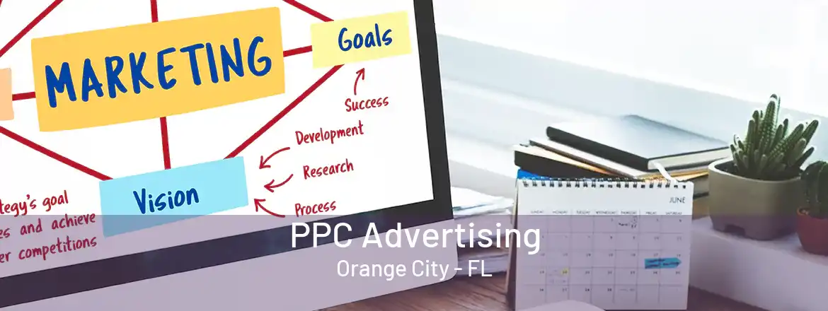  PPC Advertising Orange City - FL