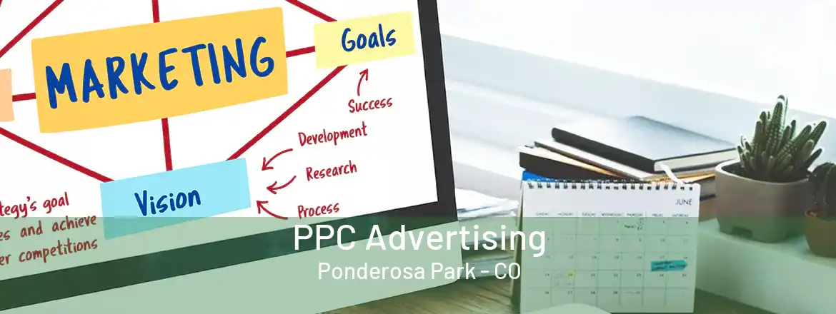  PPC Advertising Ponderosa Park - CO