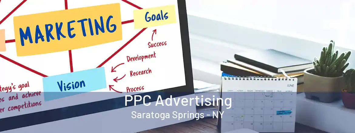 PPC Advertising Saratoga Springs - NY