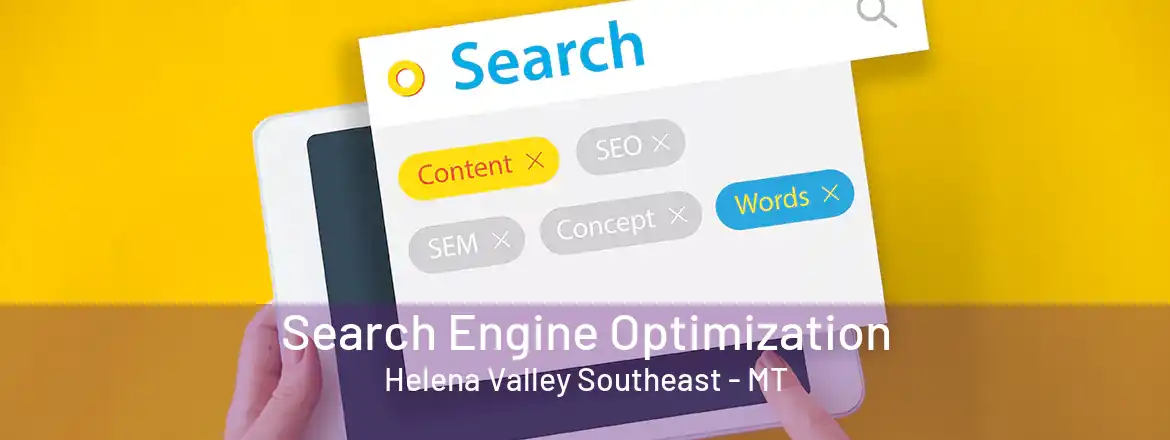  Search Engine Optimization Helena Valley Southeast - MT