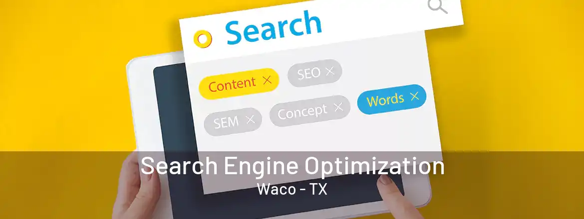  Search Engine Optimization Waco - TX