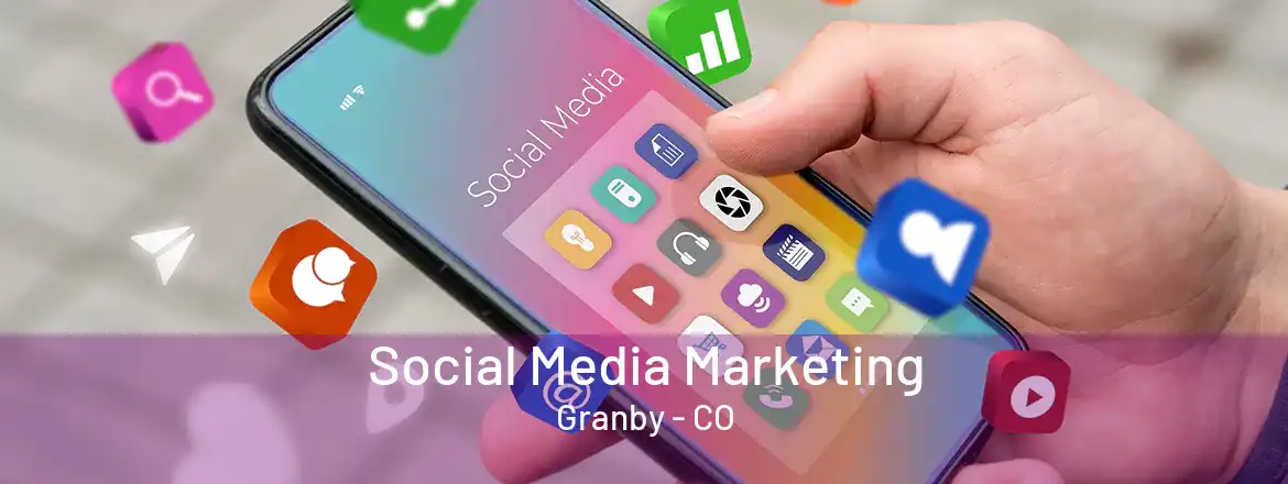  Social Media Marketing Granby - CO