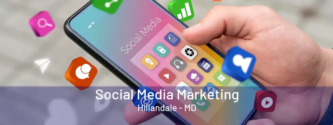  Social Media Marketing Hillandale - MD