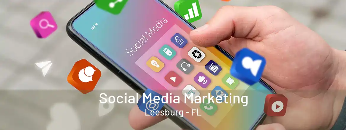  Social Media Marketing Leesburg - FL