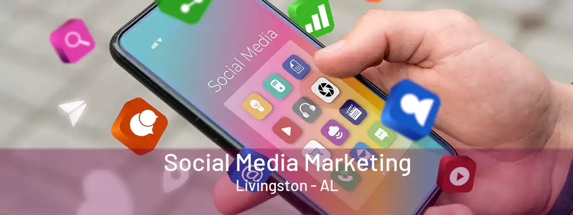  Social Media Marketing Livingston - AL