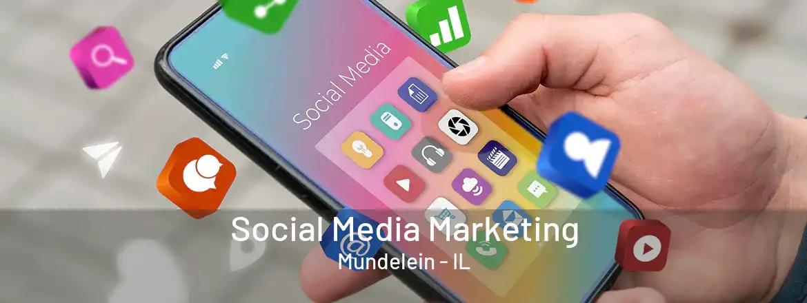  Social Media Marketing Mundelein - IL