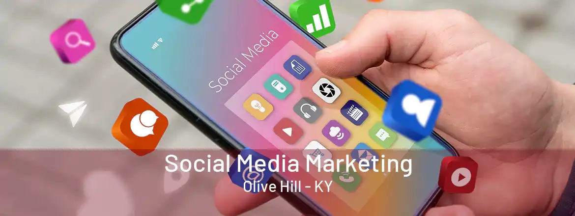  Social Media Marketing Olive Hill - KY