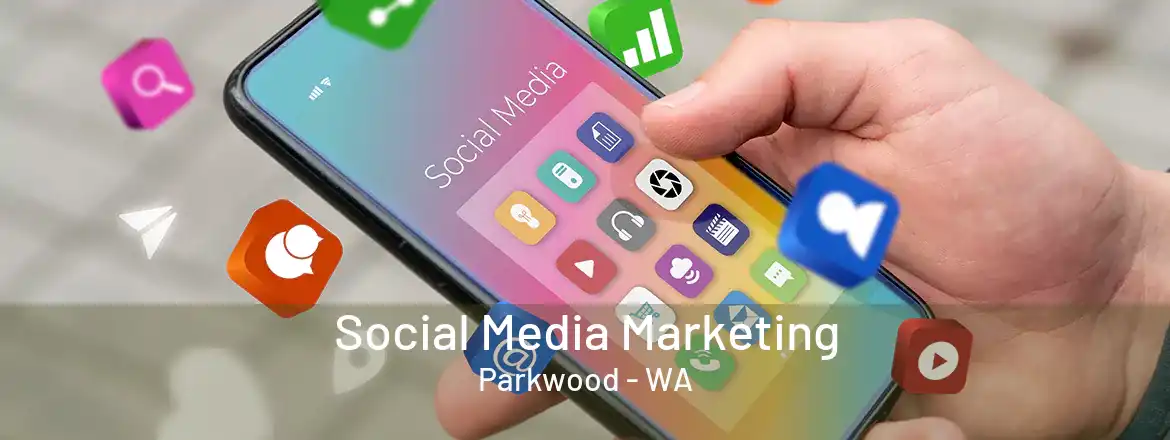  Social Media Marketing Parkwood - WA