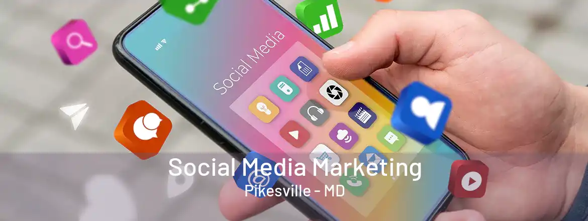  Social Media Marketing Pikesville - MD