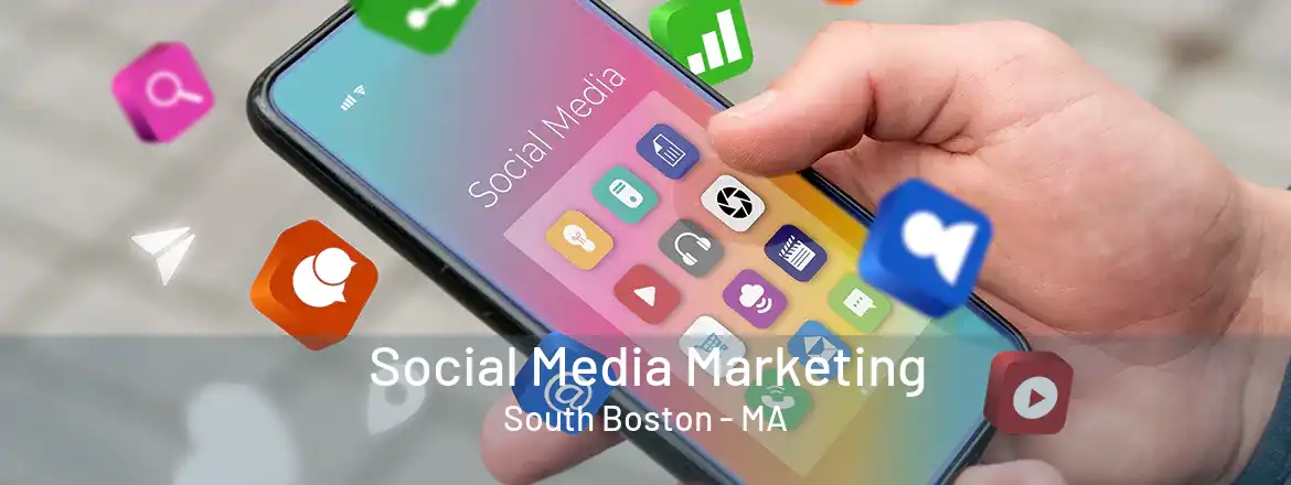  Social Media Marketing South Boston - MA