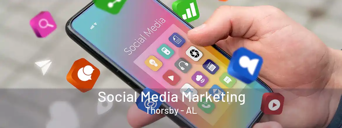  Social Media Marketing Thorsby - AL