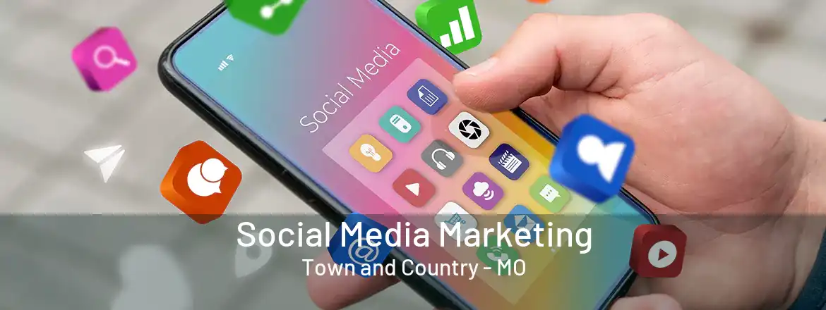  Social Media Marketing Town and Country - MO