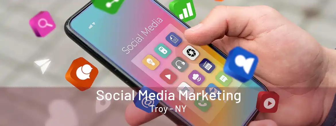  Social Media Marketing Troy - NY